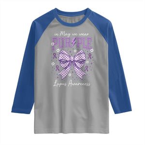 In May We Wear Purple Lupus Awareness Raglan Shirt Purple Ribbon Coquette Bow TS10 Sport Gray Royal Print Your Wear