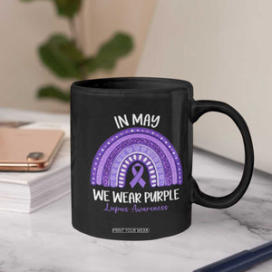 Lupus Awareness Coffee Mug In May We Wear Purple Ribbon Rainbow TS10 Print Your Wear