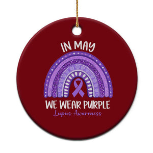 Lupus Awareness Ceramic Ornament In May We Wear Purple Ribbon Rainbow TS10 1pc Red Print Your Wear