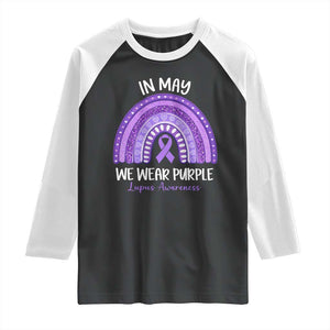 Lupus Awareness Raglan Shirt In May We Wear Purple Ribbon Rainbow TS10 Black White Print Your Wear