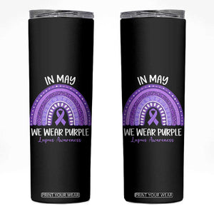 Lupus Awareness Skinny Tumbler In May We Wear Purple Ribbon Rainbow TS10 Black Print Your Wear