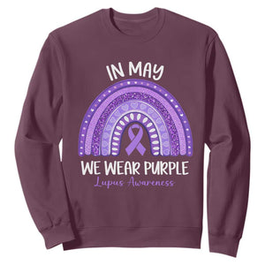 Lupus Awareness Sweatshirt In May We Wear Purple Ribbon Rainbow TS10 Maroon Print Your Wear