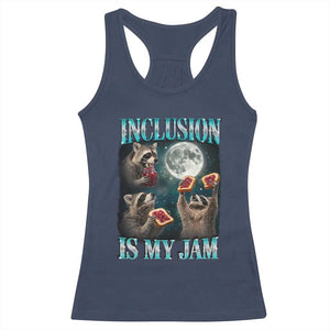 Inclusion Is My Jam Racerback Tank Top Raccoon Meme Neurodiversity SPED Teacher Gift TS10 Navy Print Your Wear