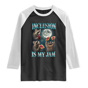 Inclusion Is My Jam Raglan Shirt Raccoon Meme Neurodiversity SPED Teacher Gift TS10 Black White Print Your Wear
