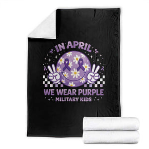Proud Military Kids Throw Blanket Groovy Smile Face In April We Wear Purple Military Child Month TS10 Black Print Your Wear