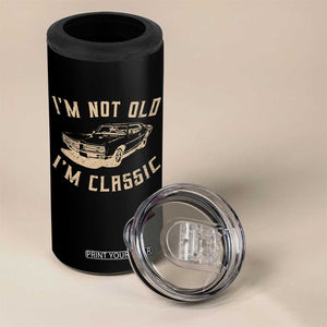 Funny Car Graphic 4 in 1 Can Cooler Tumbler Vintage I'm Not Old I'm Classic TS10 Print Your Wear