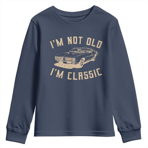 Funny Car Graphic Youth Sweatshirt Vintage I'm Not Old I'm Classic TS10 Navy Print Your Wear