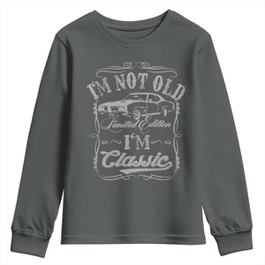 Funny Classic Car Guy Youth Sweatshirt Vintage I'm Not Old I'm Classic TS10 Dark Heather Print Your Wear