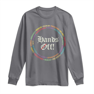 Hands Off Long Sleeve Shirt Human Rights Social Security And Medicare Protest TS10 Charcoal Print Your Wear