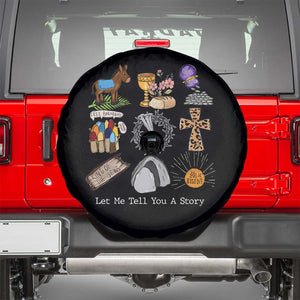 Easter Story Spare Tire Cover He is Risen Let Me Tell You A Story Christian TS10 Black Print Your Wear