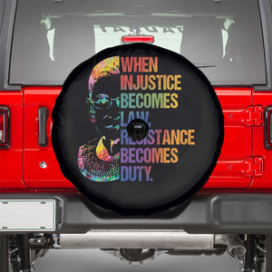 Notorious RBG Spare Tire Cover When Injustice Becomes Law Resistance Becomes Duty TS10 Black Print Your Wear