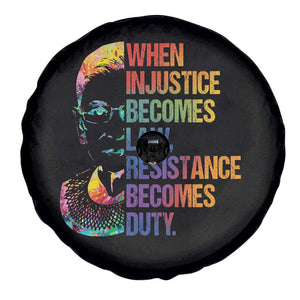 Notorious RBG Spare Tire Cover When Injustice Becomes Law Resistance Becomes Duty TS10 Print Your Wear