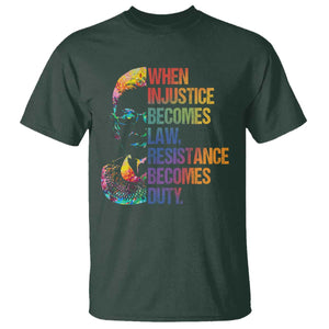 Notorious RBG T Shirt When Injustice Becomes Law Resistance Becomes Duty TS10 Dark Forest Green Print Your Wear