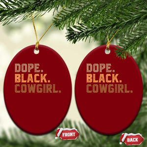 Dope Black Cowgirl Ceramic Ornament Black History Month African American TS10 Print Your Wear