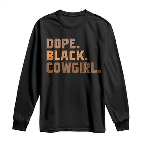 Dope Black Cowgirl Long Sleeve Shirt Black History Month African American TS10 Black Print Your Wear