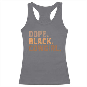Dope Black Cowgirl Racerback Tank Top Black History Month African American TS10 Charcoal Print Your Wear