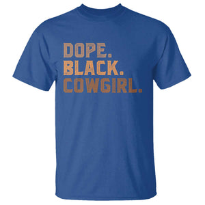 Dope Black Cowgirl T Shirt Black History Month African American TS10 Royal Blue Print Your Wear