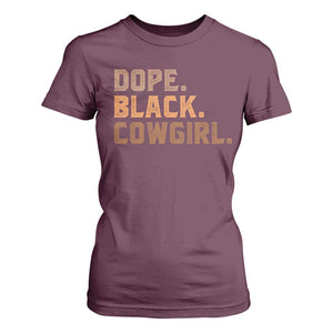 Dope Black Cowgirl T Shirt For Women Black History Month African American TS10 Maroon Print Your Wear