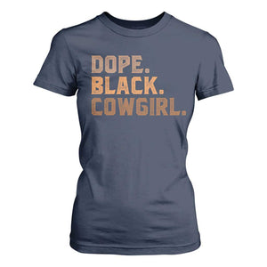 Dope Black Cowgirl T Shirt For Women Black History Month African American TS10 Navy Print Your Wear