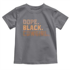Dope Black Cowgirl Toddler T Shirt Black History Month African American TS10 Charcoal Print Your Wear