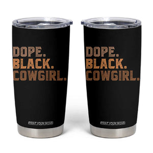 Dope Black Cowgirl Tumbler Cup Black History Month African American TS10 Black Print Your Wear