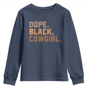 Dope Black Cowgirl Youth Sweatshirt Black History Month African American TS10 Navy Print Your Wear
