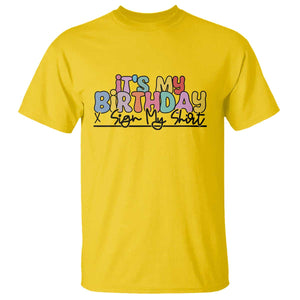 It's My Birthday Sign My T Shirt TS10 Daisy Print Your Wear