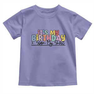 It's My Birthday Sign My Toddler T Shirt TS10 Violet Print Your Wear