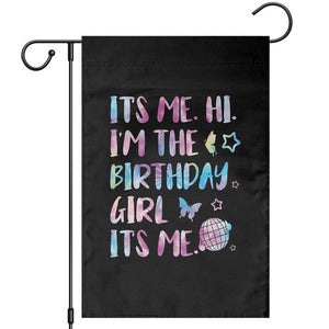 Its Me Hi Im The Birthday Girl Garden Flag Tie Dye Colorful TS10 Black Print Your Wear