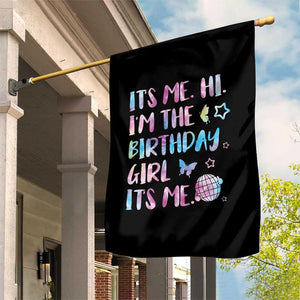 Its Me Hi Im The Birthday Girl Garden Flag Tie Dye Colorful TS10 Print Your Wear
