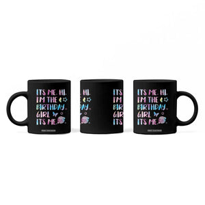 Its Me Hi Im The Birthday Girl Coffee Mug Tie Dye Colorful TS10 Print Your Wear