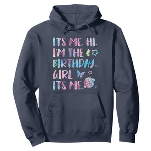 Its Me Hi Im The Birthday Girl Hoodie Tie Dye Colorful TS10 Navy Print Your Wear