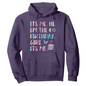 Its Me Hi Im The Birthday Girl Hoodie Tie Dye Colorful TS10 Purple Print Your Wear