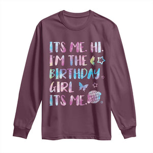Its Me Hi Im The Birthday Girl Long Sleeve Shirt Tie Dye Colorful TS10 Maroon Print Your Wear