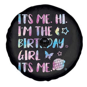 Its Me Hi Im The Birthday Girl Spare Tire Cover Tie Dye Colorful TS10 Print Your Wear