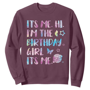 Its Me Hi Im The Birthday Girl Sweatshirt Tie Dye Colorful TS10 Maroon Print Your Wear