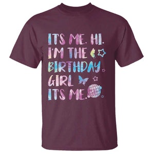 Its Me Hi Im The Birthday Girl T Shirt Tie Dye Colorful TS10 Maroon Print Your Wear