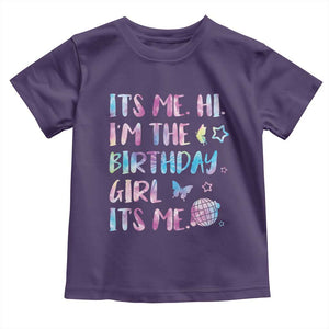 Its Me Hi Im The Birthday Girl Toddler T Shirt Tie Dye Colorful TS10 Purple Print Your Wear