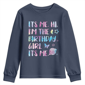 Its Me Hi Im The Birthday Girl Youth Sweatshirt Tie Dye Colorful TS10 Navy Print Your Wear