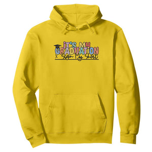 My Graduation Sign My Hoodie Funny Grad Gifts TS10 Daisy Print Your Wear