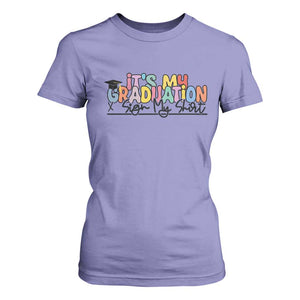 My Graduation Sign My T Shirt For Women Funny Grad Gifts TS10 Violet Print Your Wear