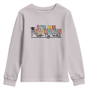 My Graduation Sign My Youth Sweatshirt Funny Grad Gifts TS10 Ice Gray Print Your Wear