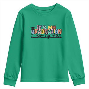 My Graduation Sign My Youth Sweatshirt Funny Grad Gifts TS10 Irish Green Print Your Wear