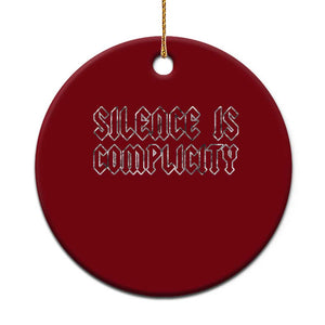 Silence Is Complicity Ceramic Ornament Political Resist Protest TS10 1pc Red Print Your Wear