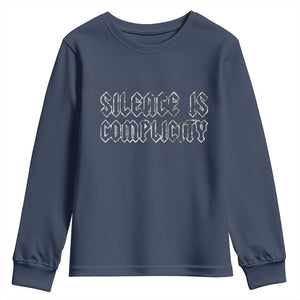 Silence Is Complicity Youth Sweatshirt Political Resist Protest TS10 Navy Print Your Wear