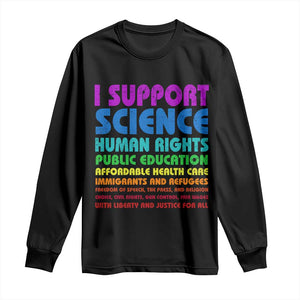 I Support Progressive Liberal Democratic Causes Protest Long Sleeve Shirt TS10 Black Print Your Wear