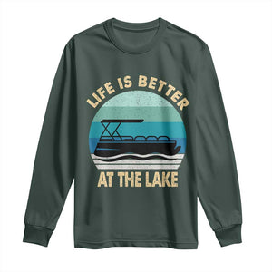 Funny Lake Life Long Sleeve Shirt Vintage Life is Better at The Lake Pontoon Boat TS10 Dark Forest Green Print Your Wear