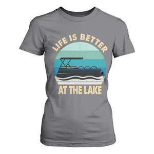 Funny Lake Life T Shirt For Women Vintage Life is Better at The Lake Pontoon Boat TS10 Charcoal Print Your Wear