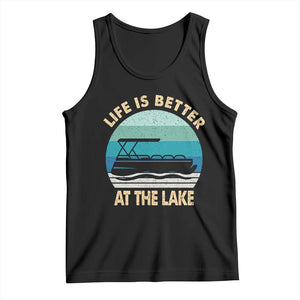 Funny Lake Life Tank Top Vintage Life is Better at The Lake Pontoon Boat TS10 Black Print Your Wear