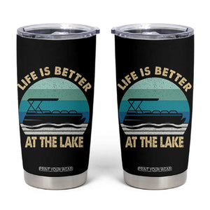 Funny Lake Life Tumbler Cup Vintage Life is Better at The Lake Pontoon Boat TS10 Black Print Your Wear